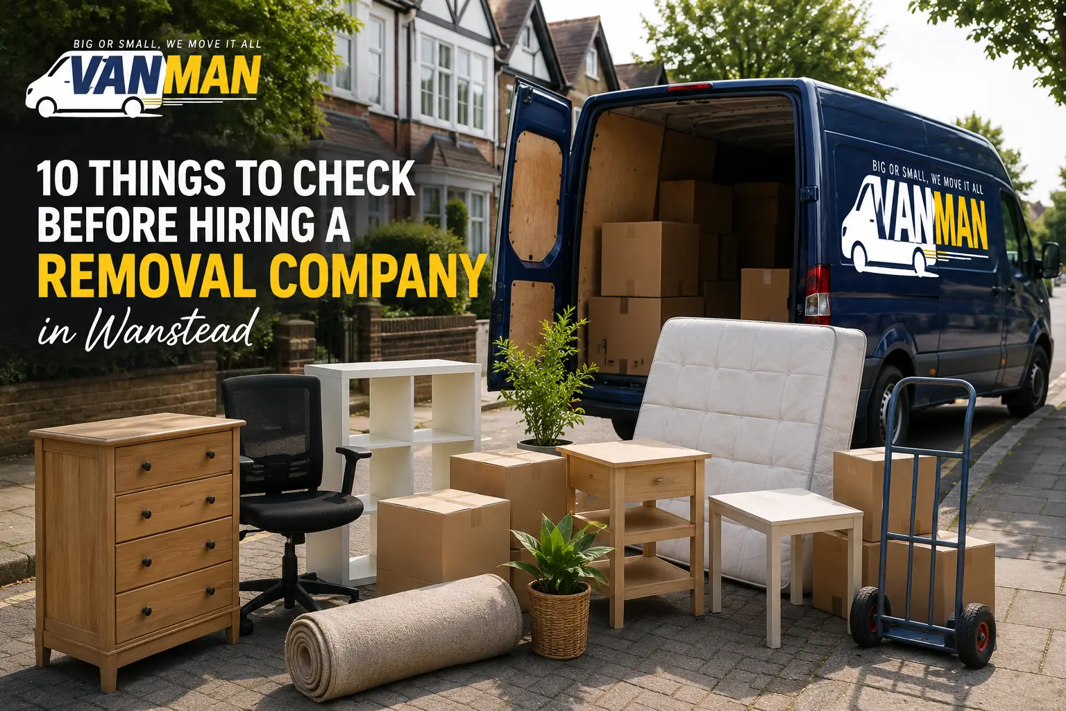 10 Things to Check Before Hiring a Removal Company in Wanstead